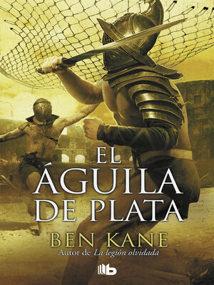 cover image of El Águila de Plata (La Legión Olvidada 2)